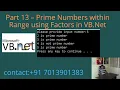 Prime Numbers within Range using Factors in VB Net - Part 13