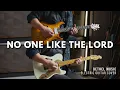 Lagu No One Like The Lord - Bethel Music - Electric guitar cover (Line 6 Helix)