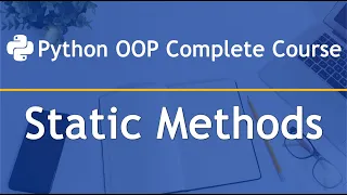 Static Methods Python OOP Complete Course Part 6
