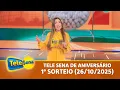 Lagu CONFIRA O 1º SORTEIO DA TELE SENA DE ANIVERSÁRIO (26/10/2025)