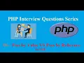 6 - Difference between Pass By Reference Vs Pass By Value PHP Interview Question Answers Series