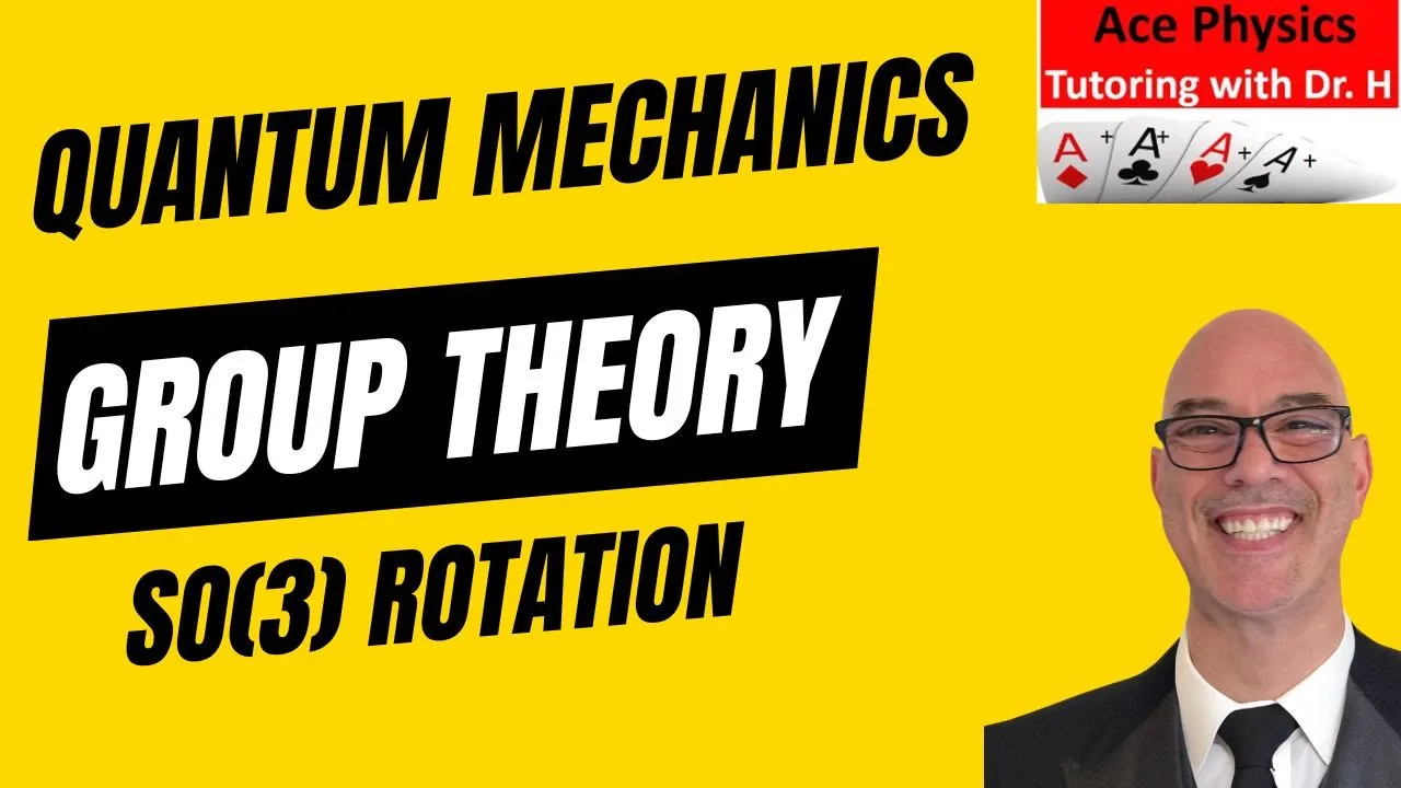 Quantum Mechanics Mathematical Foundations 1A Group Theory Essentials and SO(3) Rotation