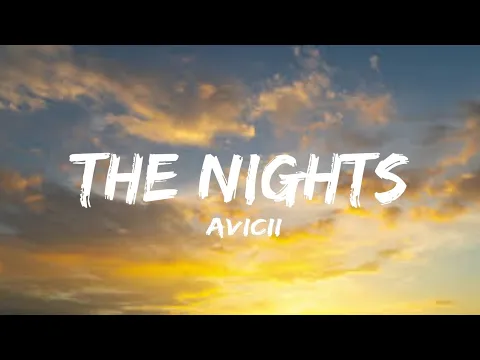 Download MP3 Avicii - The Nights (lyrics)
