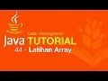 Belajar Java Dasar - 44