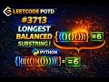 LEETCODE POTD 3713 Longest Balanced Substring I Python Solution