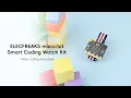 Build Your Own Smart Coding Watch ELECFREAKS micro bit Kit Hands-On Guide