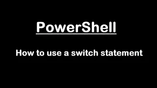 PowerShell How to use a switch statement