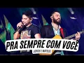 Download Lagu Jorge e Mateus -  Pra Sempre Com Você (Letra Oficial)