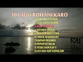 10 LAGU ROHANI KARO NONSTOP