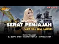 Download Lagu VIRAL TIKTOK ‼️ SERAT PENJAJAH - SPECIAL RAMADHAN | SLOW FULL BASS X HADROH