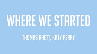 Download Where We Started - Thomas Rhett, Katy Perry /Lyric Video/ 🎹 MP3