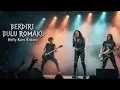 Lagu BERDIRI BULU ROMAKU (Rock)