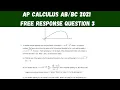AP Calculus 2021 Free Response question 3