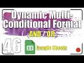 Dynamic Multi-Conditional Format Google Sheets Tutorial 46