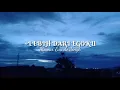 Download Lagu Mawar Eva De Jongh - Lebih Dari Egoku (Lyrics)