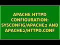 Apache httpd configuration and conf