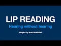 LIP READING Machine Learning Project at DSR