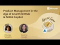 Product Management in the Age of AI with GitHub M365 Copilot
