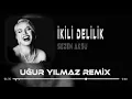 Download Lagu Sezen Aksu - Lütfen Görmeyeyim Seni ( Uğur Yılmaz Remix ) İkili Delilik.