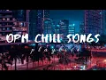 Download Lagu filipino OPM chill songs│𝘴𝘭𝘦𝘦𝘱 𝘢𝘯𝘥 𝘴𝘵𝘶𝘥𝘺 𝘱𝘭𝘢𝘺𝘭𝘪𝘴𝘵