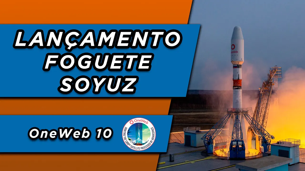 LANÇAMENTO DO FOGUETE SOYUZ - ONEWEB 10