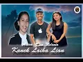 Download Lagu KANEK LAIHA LIAN Eps.1