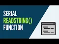Arduino - How to Get a String from Serial with readString