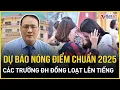 Download Lagu Bất ngờ dự báo điểm chuẩn ĐH năm 2025: Các trường ĐH đồng loạt bật mí điểm đầu vào năm nay