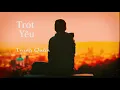 Download Lagu Trót Yêu - Trung Quân | Nhạc 1HOUR | Lyric | POP BALLAD NHẸ NHÀNG