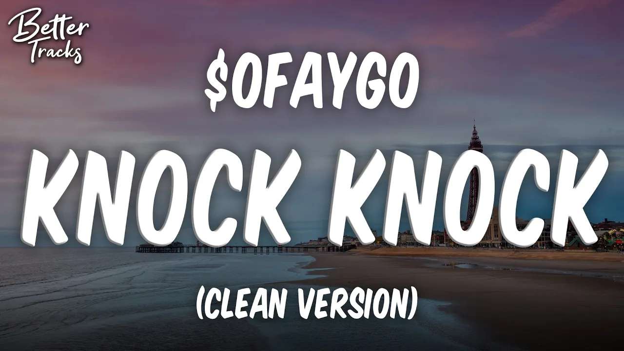 $oFaygo - Knock Knock (Prod By Lil Tecca) (Clean) 🔥 (Knock Knock Clean)
