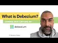 What is Debezium Exploring Real-time Change Data Capture