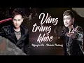 Download Lagu Vầng Trăng Khóc - Nguyên Vũ ft Khánh Phương | Bản Song Ca 'Gây Bão' Mọi Thời Đại