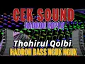 Download Lagu Thohirul Qolbi Versi CEK SOUND HADROH BASS NGUK NGUK