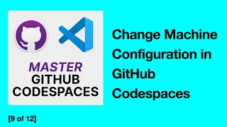 How to Change Machine Configuration in GitHub Codespaces