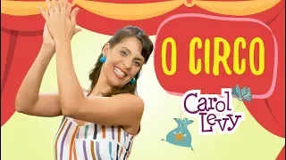 O Circo | CONTAÇÃO DE HISTÓRIAS por Carol Levy