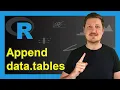 Append data table to Another in R Example Concatenate Combine Two Tables rbindlist Function