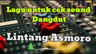 cek sound dangdut lintang asmoro 2024