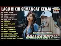 FULL ALBUM SEMANGAT KERJA 2025 | 3 PEMUDA BERBAHAYA FT SALLSA BINTAN - MAWAR HITAM, SINGKONG KEJU)