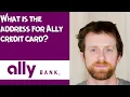 What is the address for Ally credit card