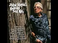 What Have I Done Wrong (feat. Joe Bonamassa) - John Mayall & Joe Bonamassa