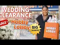HOBBY LOBBY WEDDING CLEARANCE LIVING LUXURIOUSLY FOR LESS