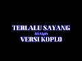 Download Lagu TERLALU SAYANG TARLING KARAOKE NADA CEWEK Siti Aliyah
