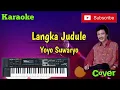 Download Lagu Langka Judule ( Yoyo Suwaryo ) Karaoke - Cover - Musik Sandiwaraan