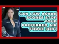 Can Low ASVAB Scores Stop Your Preferred Air Force Job - Sky Command Brotherhood