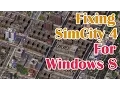 Fixing SimCity 4 for Windows 8