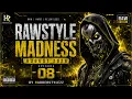 RAWSTYLE MADNESS EPISODE 08 AUGUST 2026 RAWSTYLE MIX 2026