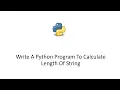 write a python program to calculate the length of a string