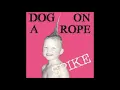 Lagu Dog On A Rope - Spike LP 1998 (Full Album)