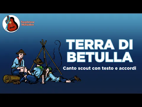 Download MP3 Terra di betulla - canto scout con testo e accordi