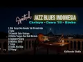 Lagu Spiritual Jazz Blues Indonesia | Chrisye – Dewa 19 – Bimbo | Full Album Cover